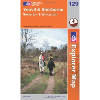 Image of Yeovil and Sherborne (OS Explorer Map): Sheet 129