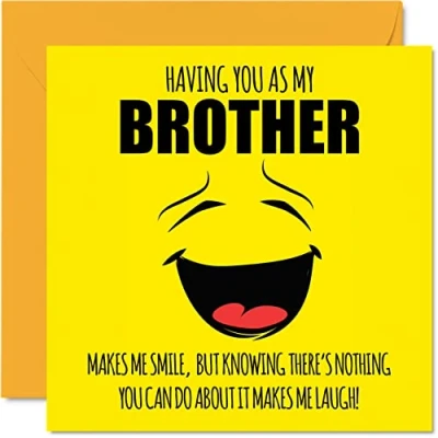 Image of Funny Birthday Cards for Brother Make Me Smile Joke Happy Card from Sister, Banter Gifts, 145mm x Sibling Greeting Gift