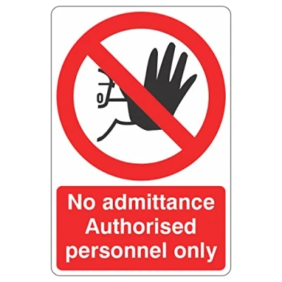 Image of 150mmx200mm No Admittance Authorised Personnel Only With Hand Sign Rigid Plastic
