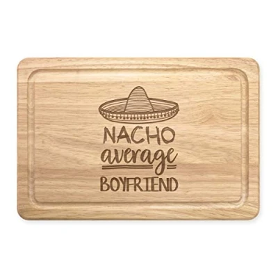 Image of Nacho Average Boyfriend Rectangular Wooden Chopping Board