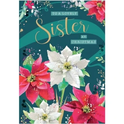 Image of Sister Christmas Card Lovely Poinsettia Flowers Artistic Festive Floral Design Special Finishes and Illustrated Insert Leaf Made in the UK