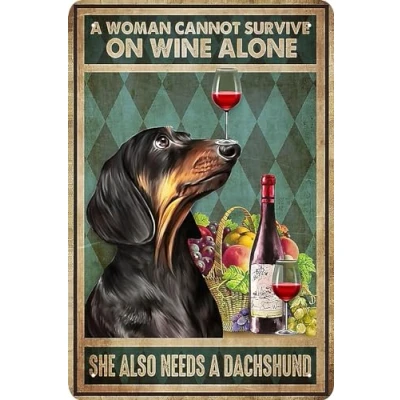 Image of Dachshund Decor Gift Tin Sign A Woman Cannot Survive On Wine Alone She Also Needs Kitchen Metal Vintage Bar Home Bathroom Wall Decoration 12 x 8 Inch