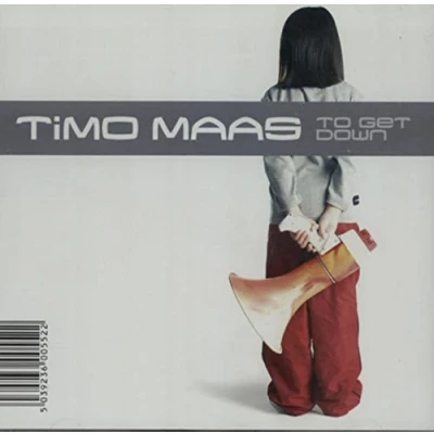 Image of Timo Maas To Get Down 2002 European CD single PERF30CDS