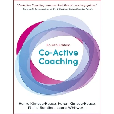 Image of Co Active Coaching: The proven framework for transformative conversations at work and in life 4th edition