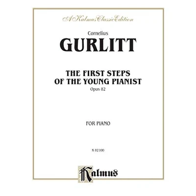 Image of the First Steps of Young Pianist, Op. 82: Complete (Kalmus Edition)