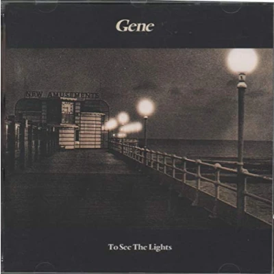 Image of Gene To See The Lights 1996 UK CD album GENE2CD
