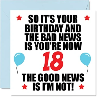 Image of Funny 18th Birthday Card for Men Women Bad News Happy Cards 18 Year Old Son Daughter Brother Sister Cousin Friend, 145mm x Eighteen Eighteenth Bday Greeting