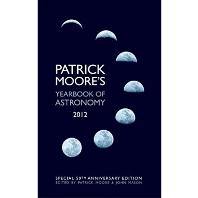 Image of Patrick Moore&#039;s Yearbook of Astronomy 2012: 50th Anniversary Edition