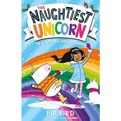 Image of the Naughtiest Unicorn in a Winter Wonderland: magical new Book bestselling series!: 9 (The series)