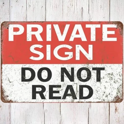 Image of Metal Tin Sign 8x12 Vintage Private Sign, Do Not Read, Wall Decor Friendly Tip Poster Art for Home Living Room Bedroom Garden Garage Office Cafe Bar Pub