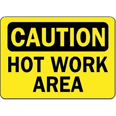 Image of Caution Hot Work Area Safety Signs Warning Sign 8x12 Inches