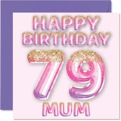 Image of 79th Birthday Card for Mum Pink &amp; Purple Glitter Balloons Happy Cards 79 Year Old Mother from Son Daughter, 145mm x Bday Greeting Gift