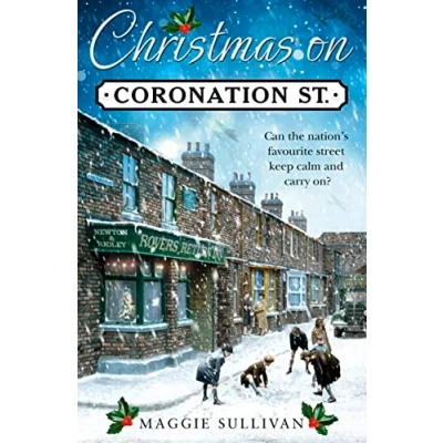 Image of Christmas on Coronation Street: The perfect read (Coronation Street, Book 1)