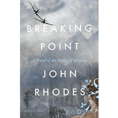 Image of Breaking Point: A Novel of The Battle Britain (Breaking Point Series)