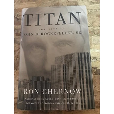 Image of Titan: The Life of John D. Rockefeller, Sr.