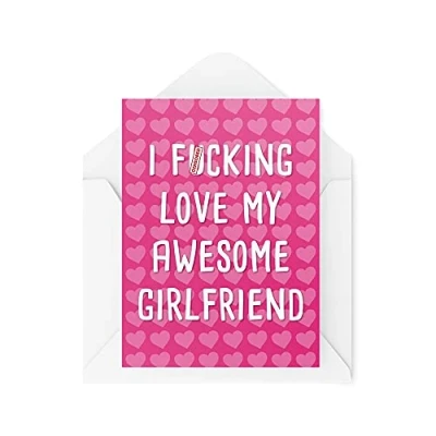 Image of Girlfriend Cards Anniversary Card I F*cking Love My Awesome Valentines Day Birthday for Her Novelty CBH532
