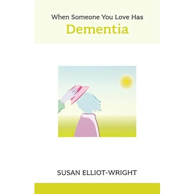 Image of When Someone You Love Has Dementia