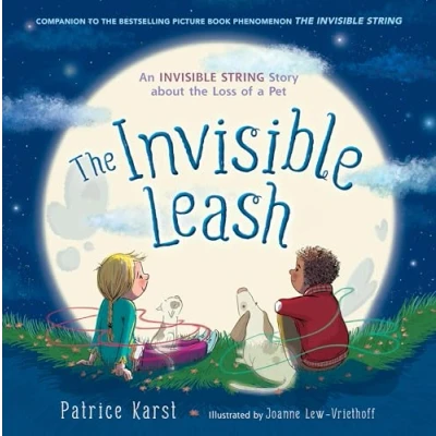 Image of the Invisible Leash: a Story Celebrating Love After Loss of Pet: 3 (The String)