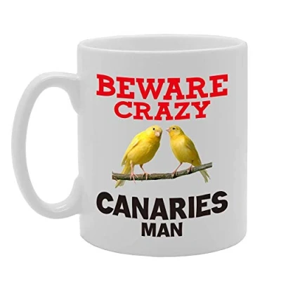 Image of Coralgraph Inc MG4423 Beware Crazy Canaries Man Novelty Gift Printed Tea Coffee Ceramic Mug