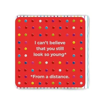 Image of Brainbox Candy Funny Birthday Card &#039;Look So Young&#039; Hilarious Relatable Humour Cheeky Everyday For Him Her Friends