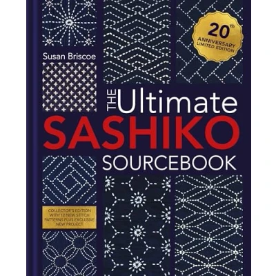 Image of The Ultimate Sashiko Sourcebook 20th Anniversary Limited Edition: Collector&#039;s edition with 12 new stitch patterns plus exclusive project