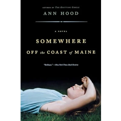Image of Somewhere Off The Coast of Maine A Novel