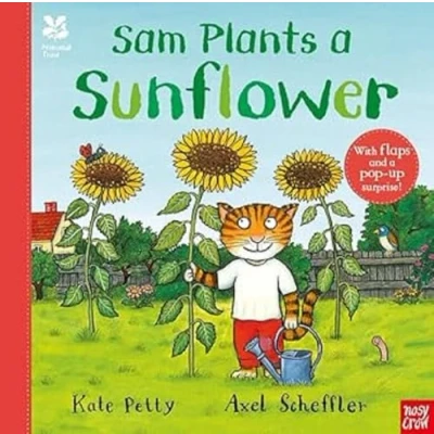 Image of National Trust: Sam Plants a Sunflower (Axel Scheffler Trust planting books)