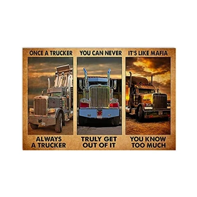 Image of TNND Trucker Once A Always Metal Sign Art Tin Poster Gift 8x12 inch