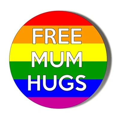 Image of Gift Insanity FREE MUM HUGS RAINBOW LGBT 38mm Small Novelty Badge