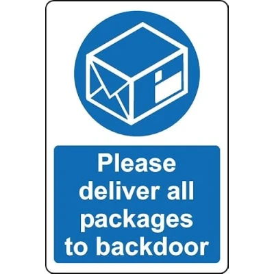 Image of Please deliver all packages to the backdoor delivery postman sign 1mm Plastic (200mm x 150mm)