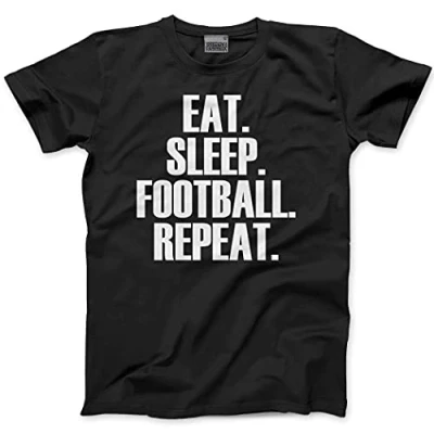 Image of Eat Sleep Football Repeat Mens and Youth Unisex T Shirt Footie Team Training Mad L Black