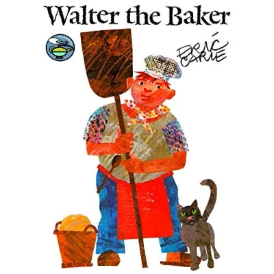 Image of Walter the Baker (World of Eric Carle)