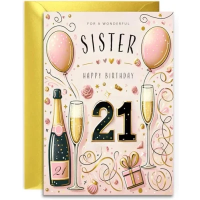 Image of Sister 21st Birthday Card Champagne and Balloons design Elegant for Her Age 21 with lovely verse inside. A5 Gold Envelope