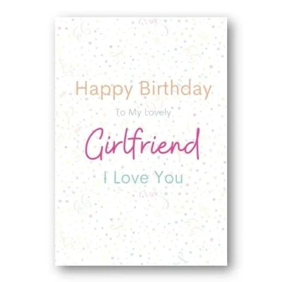 Image of Second Ave To My Lovely Girlfriend I Love You Birthday Greetings Card