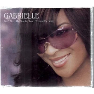 Image of Gabrielle Don&#039;t Need The Sun To Shine (To Make Me Smile) 2001 UK CD single GOLCD47