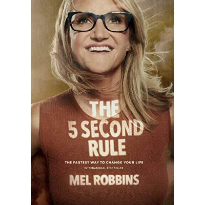 Image of The 5 Second Rule: Surprisingly Simple Way to Live, Love, and Speak with Courage: Transform your Life, Work, Confidence Everyday Courage, (cover may vary)