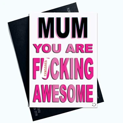 Image of Funny Birthday Cards Mum Card Greeting You are F*cking Awesome Mother&#039;s Day Christmas Banter Humour PC630