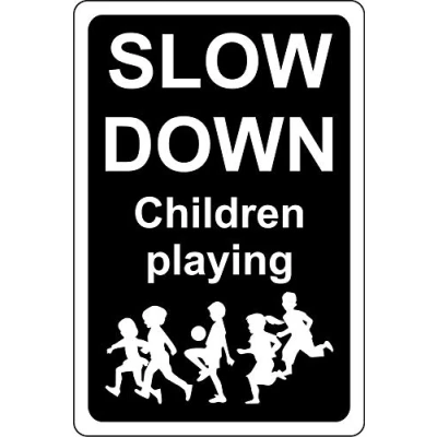Image of Slow down children playing Road safety sign 1.2mm Rigid plastic 300mm x 200mm