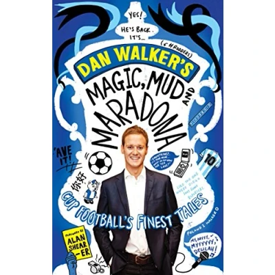 Image of Magic, Mud and Maradona: Cup Football&#039;s Finest Tales