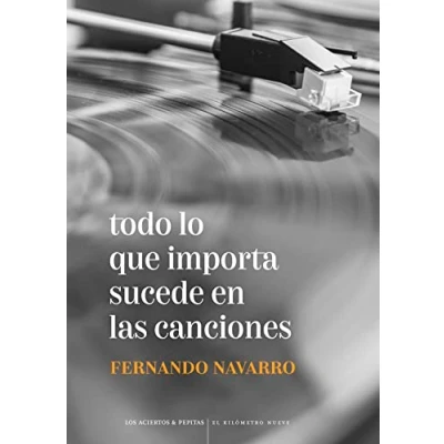 Image of Todo lo que importa sucede en las canciones