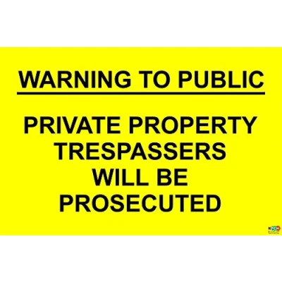 Image of Warning to Public Private Property TRESPASSERS Will BE PROSECUTED Sign Self Adhesive Sticker 300mm x 200mm