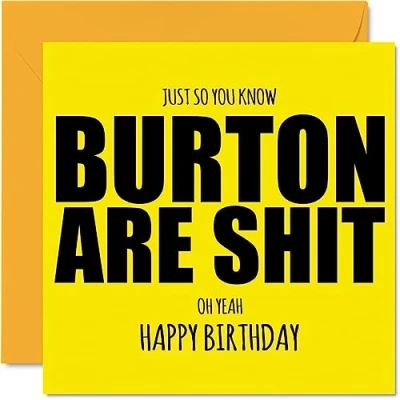 Image of Rude Football Birthday Card for Burton Fans Are Sh*t Funny Happy Son Dad Brother Uncle Colleague Friend Cousin, 145mm x Banter Footy Footie Bday Greeting Cards