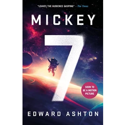 Image of Mickey7: Soon to be major motion picture MICKEY 17
