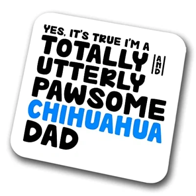 Image of Chihuahua Coaster Pawsome Dad Pet Present for Lover Dog Friend Joke Funny Gift Birthday Christmas, Hardboard