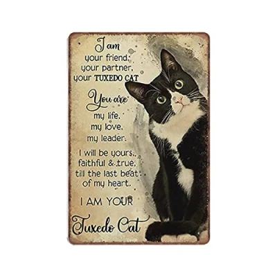 Image of Dreacoss I Am Tuxedo Cat Tin Signs, Lover Gift Wall Decoration, Vintage Poster Metal Sign Bar Club Novelty Funny Kitchen Retro Parlor Garage Gifts, 20X30cm