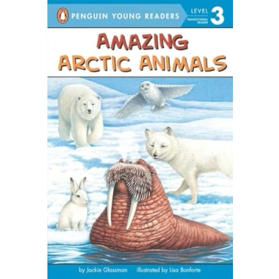 Image of Amazing Arctic Animals (Penguin Young Readers, Level 3)