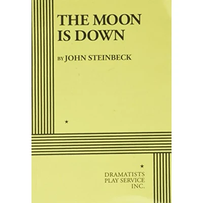 Image of The Moon is Down (Acting Edition for Theater Productions)