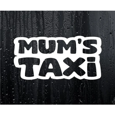 Image of Car Sticker Mum&#039;s Taxi Funny Nice Cute Novelty Van Window Bumper Boot Door Decal
