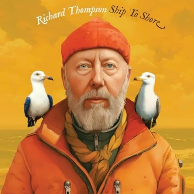 Image of Richard Thompson Ship To Shore Etched D Side Sealed 2024 UK 2 LP vinyl set NW5802