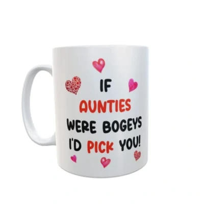 Image of Decalarama Auntie Mug Gift If * were Bogeys I&#039;d Pick You Nice Funny Novelty Cheeky Cup